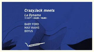 CrazyJack meets Baby Ford, Max Vaahs, Boyus