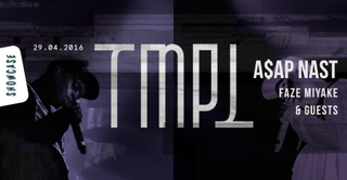 TMPL Party : A$AP NAST - Faze Miyake, Tmpl at Showcase Paris