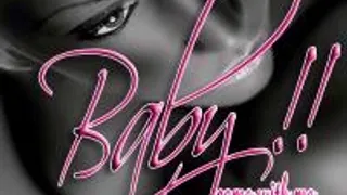 Baby !! Come With Me...