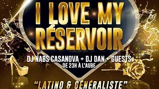 I LOVE MY RÉSERVOIR Soirée Latino Généraliste
