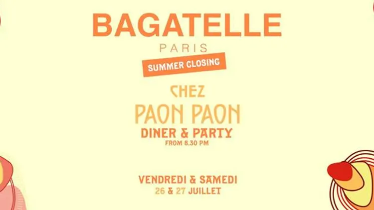 Bagatelle Summer Closing !