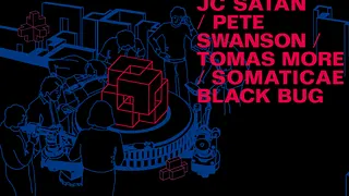JC Satan+pete swanson+tomas more...