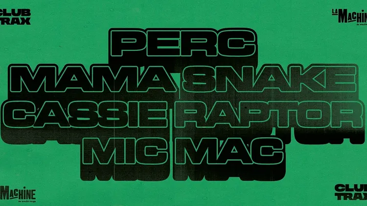 Club Trax: Perc, Mama Snake, Cassie Raptor, Mic Mac
