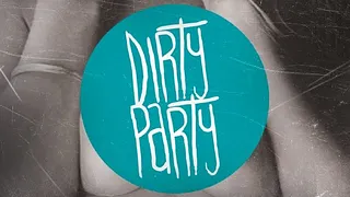 Dirty Party S2#11 : Dirty-Trash-Hard Electro