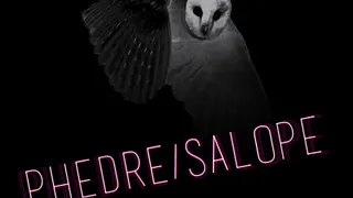 Phèdre/Salope