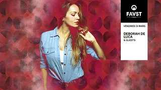 Faust : Deborah De Luca & guests