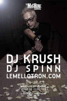 La Machine Présente Dj Krush, Dj Spinn & Lemellotron.Com