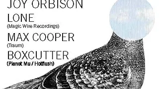 BLEEP presents BLOC : JOY ORBISON - MAX COOPER...