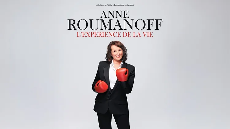 Anne Roumanoff « L'expérience de la vie »