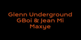 Badaboum Club : Glenn Underground, GBoi & Jean Mi, Maxye