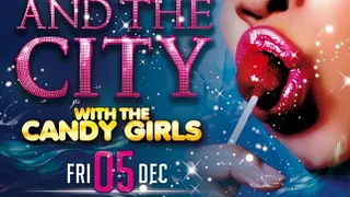 Sex & The City with the Candy Girlz