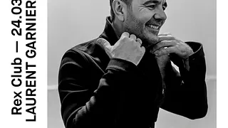 Rex Club presente: Laurent Garnier & S3A
