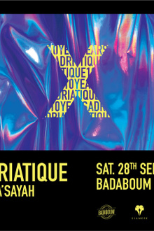 Adriatique presents: X at Badaboum