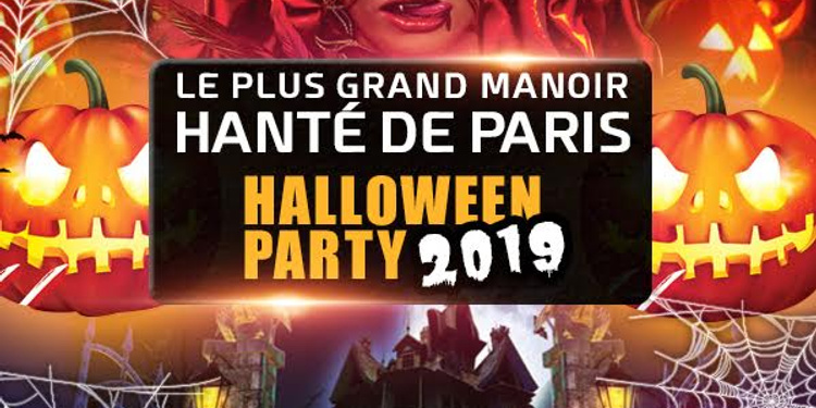 LE PLUS GRAND MANOIR HANTÉ HALLOWEEN DE PARIS 2019  BIG PARTY
