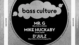 Bass Culture: Mr.G, Mike Huckaby, D'julz