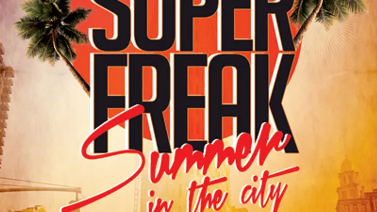 SuperFreak Summer in the City