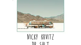 Madame Sans gene, Dr Salt, Nicky Krvitz