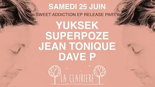 La Clairière avec Yuksek, Superpoze, Jean Tonique