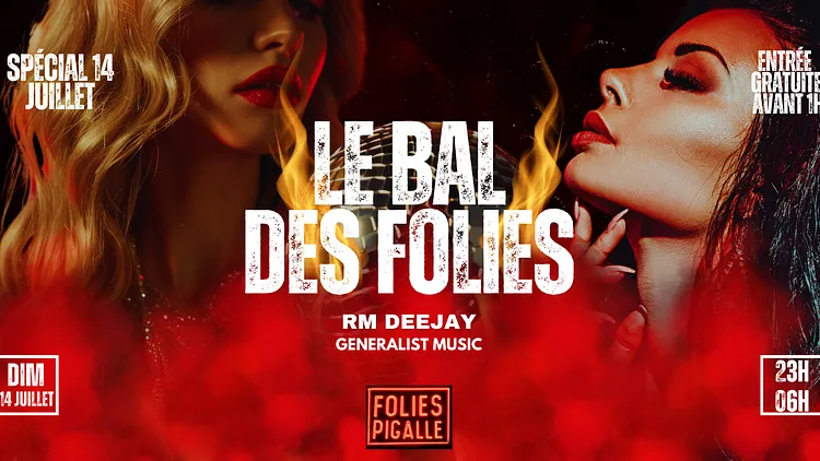 Le bal des folies : Spécial 14 Juillet