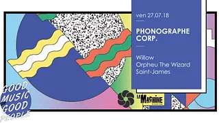 Phonographe Corp. : Willow • Orpheu The Wizard • Saint-James