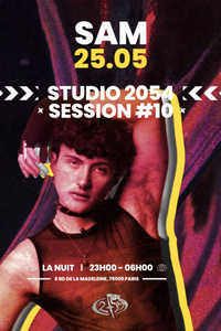 STUDIO 2054 - SESSION #10 1ST ANNIVERSARY  - La Nuit - samedi 25 mai