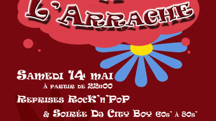 A L'ARRACHE - REPRISES & SOIRÉE DJ ROCK'N'POP