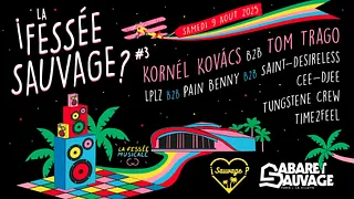 ¡La Fessée Sauvage #3: Kornél Kovács B2b Tom Trago?