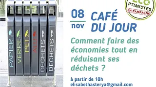 Café envie d'agir : Comment faire des économies tout en réduisant ses déchets ?