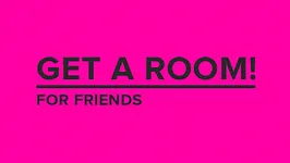 Get a Room for friends