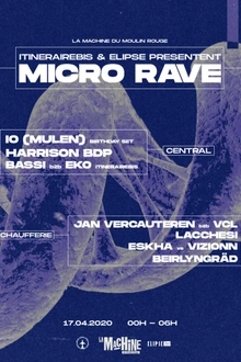 Itinérairebis & Elipse Présentent Micro Rave