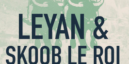 Leyan & Skoob Le Roi