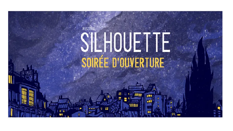 Soirée d'ouverture du Festival Silhouette 2016