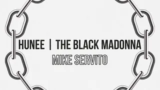 Guilty Dogs & Open Minded Invitent Hunee, The Black Madonna & Mike Servito