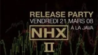 Nhx II Release Party