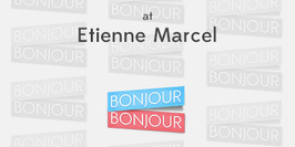 Get Together at Etienne Marcel