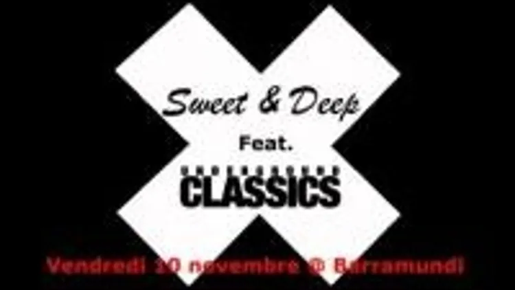 Sweet & Deep Feat. Underground Classics