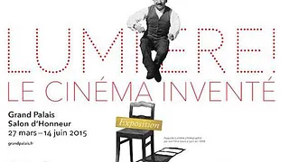LUMIÈRE ! LE CINÉMA INVENTÉ