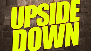 UPSIDE DOWN