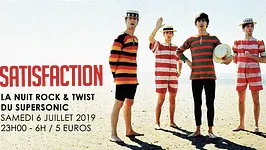 Satisfaction / La nuit Rock & Twist du Supersonic