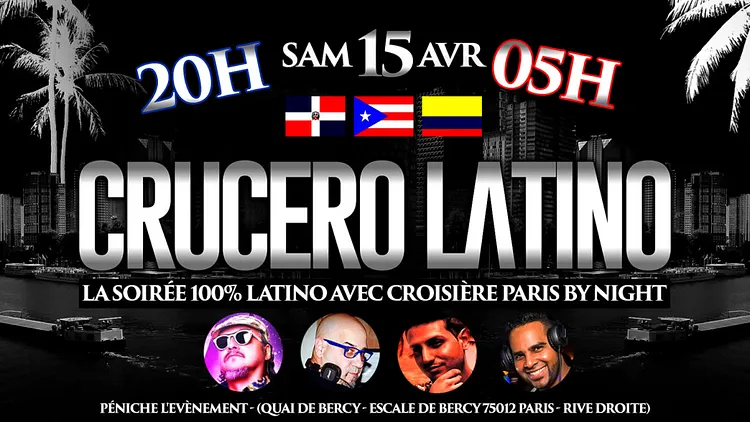 LA soirée 100% latino avec CROISIERE "Paris by night"
