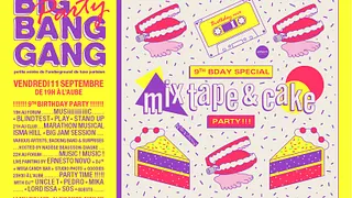 Big Bang Gang party :  Miwtape Birthday 9th