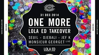One More – Lola ED Takeover