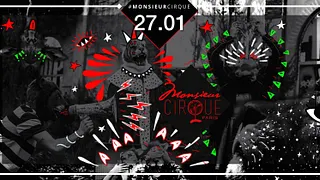 Monsieur Cirque ★ Samedi 27 Janvier ★
