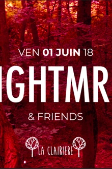 La Clairière : Nghtmre & Friends