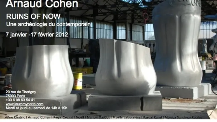 ARNAUD COHEN - RUINS OF NOW, une archéologie du contemporain