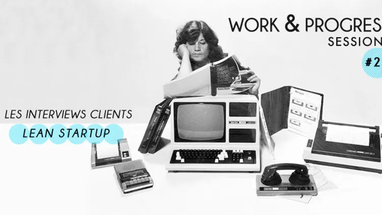 W&P #24 avec Lean Startup