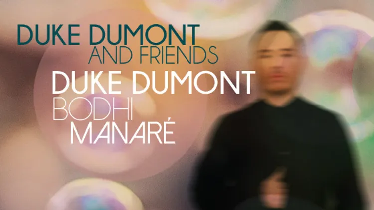 Duke Dumont & Friends
