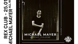 Rex Club Présente: Michael Mayer All Night Long