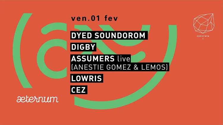 Concrete x Aeternum: Dyed Soundorom, Digby, Assumer Live