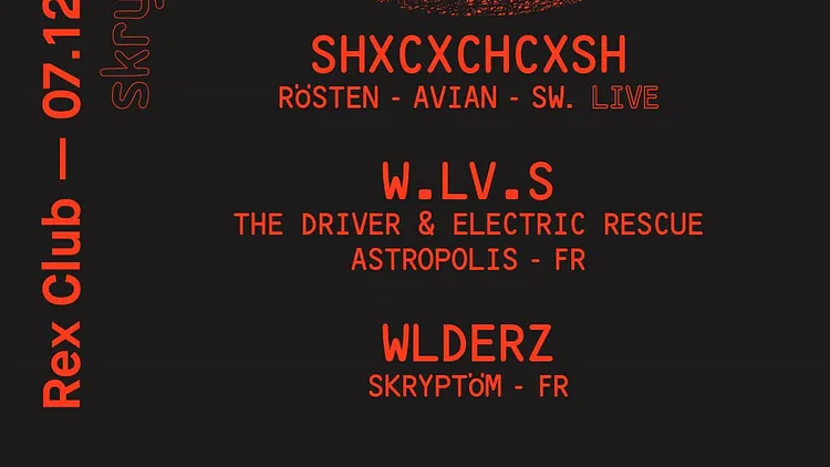 Skryptom: SHXCXCHCXSH Live, W.LV.S (The Driver & Electric Rescue), Wlderz